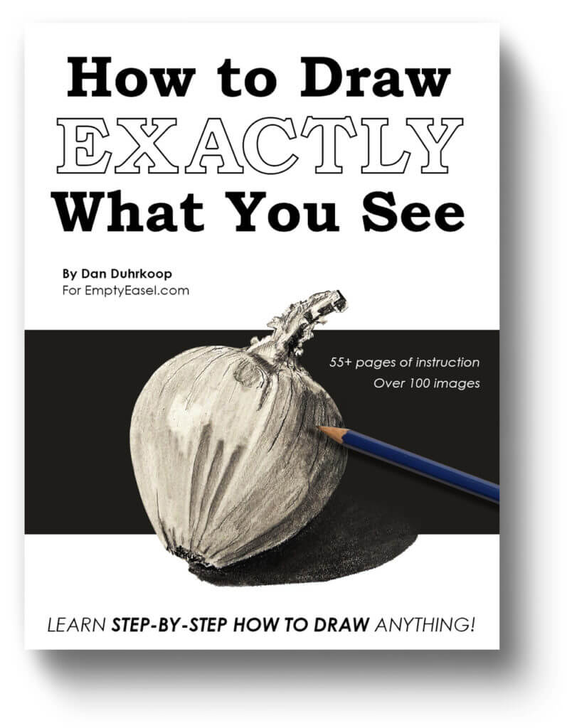 How to Draw EXACTLY What You See - From EmptyEasel.com